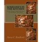 Someone's In The Kitchen: Cajun Home Style Cooking Recipes and Hidden Treasures - Paperback
