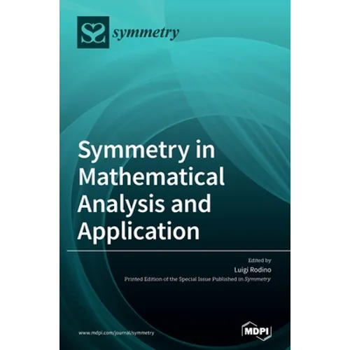 Symmetry in Mathematical Analysis and Application - Hardcover