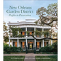 New Orleans Garden District Association Profiles in Preservation - Hardcover
