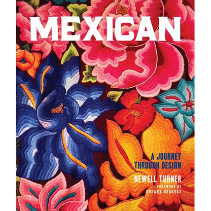 Mexican: A Journey Through Design - Hardcover