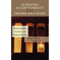 Achieving Accountability in Higher Education: Balancing Public, Academic, and Market Demands - Hardcover