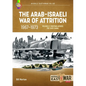 The Arab-Israeli War of Attrition, 1967-1973: Volume 2: Fighting Across the Suez Canal - Paperback