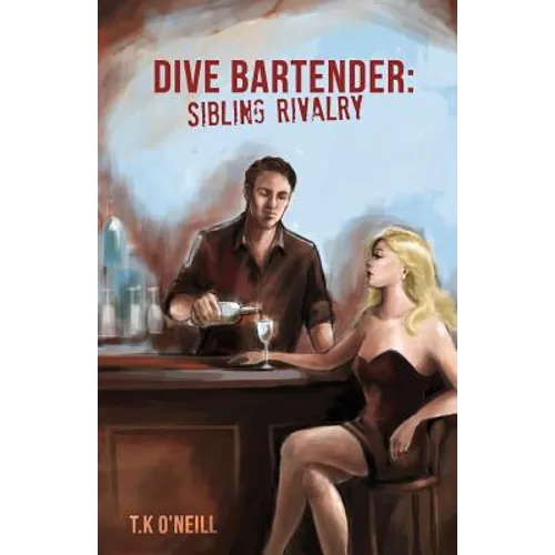 Dive Bartender: Sibling Rivalry - Paperback