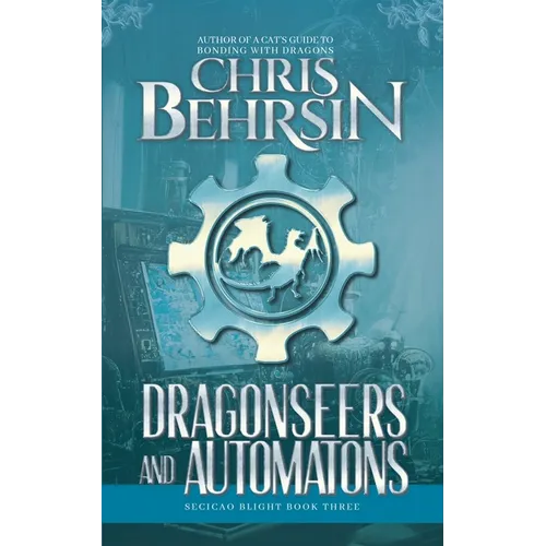 Dragonseers and Automatons - Paperback