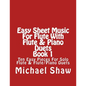 Easy Sheet Music For Flute With Flute & Piano Duets Book 1: Ten Easy Pieces For Solo Flute & Flute/Piano Duets - Paperback