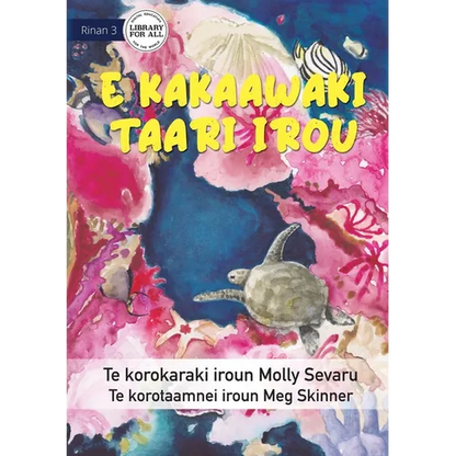 The Sea is Everything to Me - E kakaawaki taari irou (Te Kiribati) - Paperback