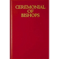 Ceremonial of Bishops - Hardcover