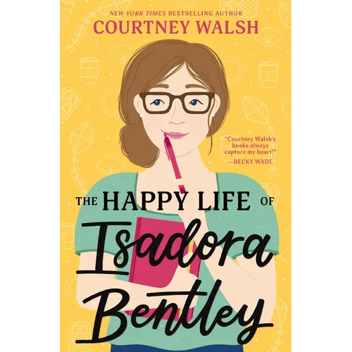 The Happy Life of Isadora Bentley - Paperback