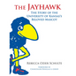 The Jayhawk: The Story of the University of Kansas's Beloved Mascot - Hardcover
