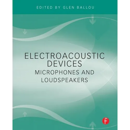 Electroacoustic Devices: Microphones and Loudspeakers - Paperback