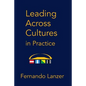 Leading Across Cultures in Practice - Paperback