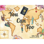 You Can Too - Paperback