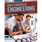 Great Careers in Engineering - Library Binding