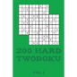 200 Hard Twodoku Vol 1: Two overlapping Sudoku, puzzle booklet, 2 puzzles per page - Paperback