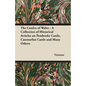 The Castles of Wales - A Collection of Historical Articles on Pembroke Castle, Caernarfon Castle and Many Others - Paperback