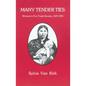 Many Tender Ties: Women in Fur-Trade Society, 1670-1870 - Paperback
