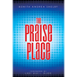 The Praise Place - Paperback