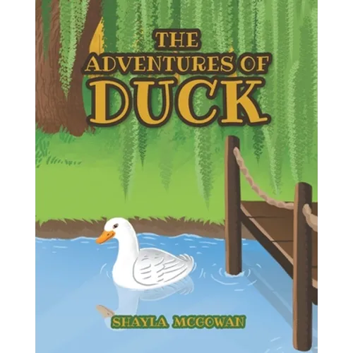 The Adventures of Duck - Paperback