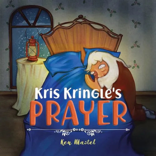 Kris Kringle's Prayer - Paperback