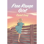 Free Range Girl - Paperback