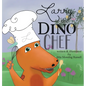 Larry the Dino Chef - Hardcover
