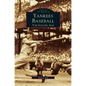 Yankees Baseball: The Golden Age - Hardcover