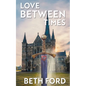 Love Between Times - Paperback