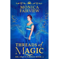 Threads of Magic: A Pride and Prejudice Variation - Paperback