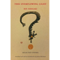 This Overflowing Light: Selected Poems - Paperback