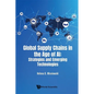 Global Supply Chains in the Age of Ai: Strategies and Emerging Technologies - Hardcover