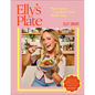 Elly's Plate: Plant-Based Comfort Food Made Easy - Hardcover