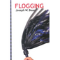 Flogging: Essential Guidebook for Lovers of the Lash - Paperback
