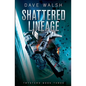 Shattered Lineage - Paperback
