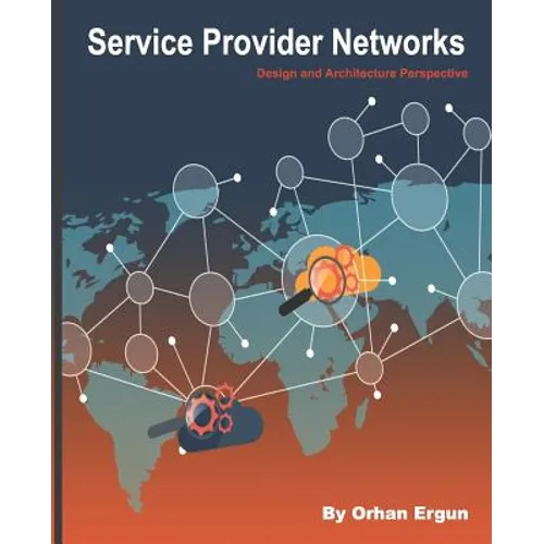 Service Provider Networks: Design and Architecture Perspective - Paperback