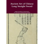 Ancient Art of Chinese Long Straight Sword - Paperback