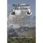 My Summer Vacation: The Victorio Campaign Journal of Robert Grierson 1880 - Paperback