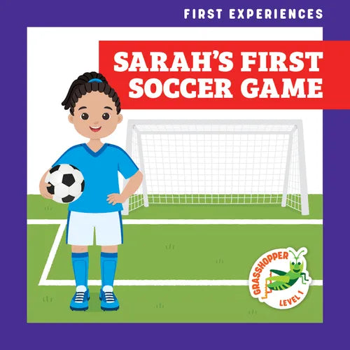 Sarah's First Soccer Game - Library Binding