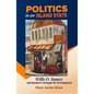 Politics in an Island State: Wills O. Isaacs and Jamaica's Struggle for Development - Hardcover