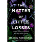 Matter of Little Losses - Hardcover