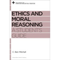 Ethics and Moral Reasoning: A Student's Guide - Paperback