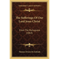 The Sufferings Of Our Lord Jesus Christ: From The Portuguese (1863) - Paperback
