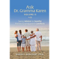 Ask Dr. Gramma Karen, Volume II: Savvy Advice to Soothe Parent-Grandparent Conflicts - Paperback