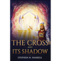 The Cross and Its Shadow: Annotated - Hardcover