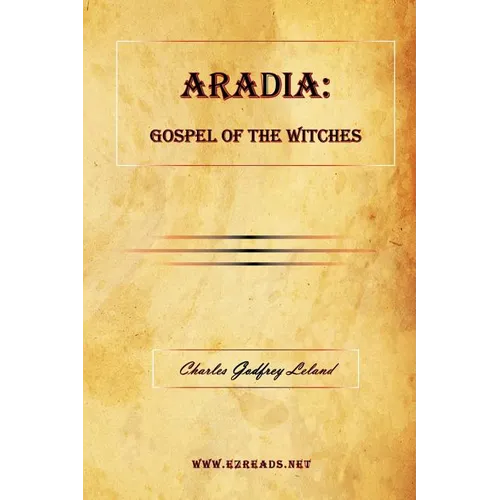 Aradia: Gospel of the Witches - Paperback