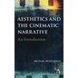 Aesthetics and the Cinematic Narrative: An Introduction - Paperback