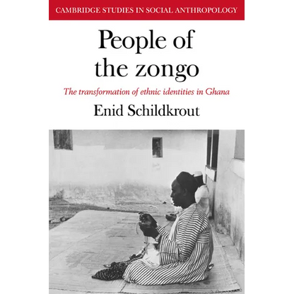 People of the Zongo: The Transformation of Ethnic Identities in Ghana - Paperback