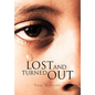 Lost and Turned Out - Paperback
