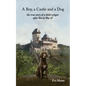 A Boy, A Castle and A Dog - Paperback