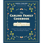 The Carlino Family Cookbook: Recipes & Stories of Growing Up in a Family Where Food Brought Us Together - Hardcover
