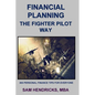 Financial Planning The Fighter Pilot Way - Paperback